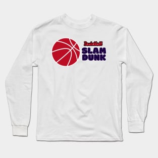 Basketball, Slam Dunk Long Sleeve T-Shirt